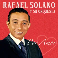 Por Amor by Rafael Solano album reviews, ratings, credits