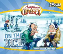 #07: On Thin Ice by Adventures in Odyssey album reviews, ratings, credits
