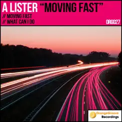 Moving Fast - Single by A Lister album reviews, ratings, credits