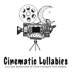 Cinematic Lullabies by Cinematic Lullabies album reviews, ratings, credits