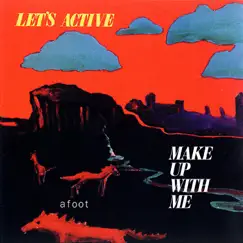 Make Up With Me - Single by Let's Active album reviews, ratings, credits