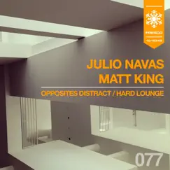 Opposites Distract - Single by Julio Navas & Matt King album reviews, ratings, credits