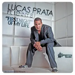 First Night of My Life (feat. Lenny B) - Single by Lucas Prata album reviews, ratings, credits