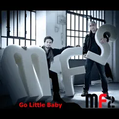 Go Little Baby (feat. Daniel Melani & Federico Bartolozzi) Song Lyrics