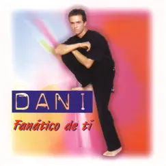 Fanático de Ti by Dani album reviews, ratings, credits