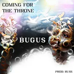 Coming for the Throne by Bugus album reviews, ratings, credits