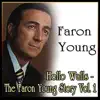 Hello Walls - the Faron Young Story Vol. 1 album lyrics, reviews, download