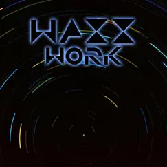 Work - EP by Waxx album reviews, ratings, credits