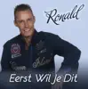 Eerst Wil Je Dit - Single album lyrics, reviews, download