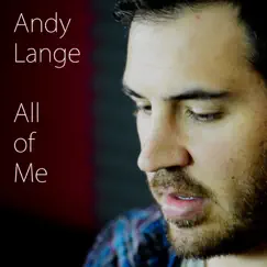 All of Me - Single by Andy Lange album reviews, ratings, credits