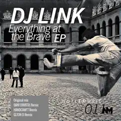 Everything At Brave (Elton D Remix) Song Lyrics