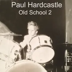 Hardcastle Old School 2 - EP by Paul Hardcastle album reviews, ratings, credits