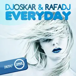 Everyday - Single by DJ Oskar & Rafa DJ album reviews, ratings, credits