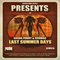 Last Summer Days - Single by Sasha Funny & Germaq album reviews, ratings, credits