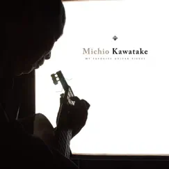 Michio Kawatake: My Favorite Guitar Pieces by Michio Kawatake album reviews, ratings, credits