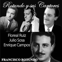 Las Vueltas de la Vida (feat. Orquesta de Francisco Rotundo & Floreal Ruiz) Song Lyrics