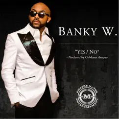 Yes/No - Single by Banky W. album reviews, ratings, credits