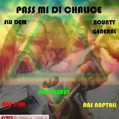 Pass Mi Di Chalice Song Lyrics