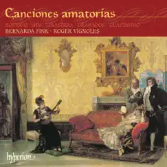 Canciones amatorias by Bernarda Fink & Roger Vignoles album reviews, ratings, credits