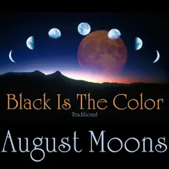 Black Is the Color - Single by August Moons album reviews, ratings, credits