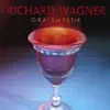 Richard Wagner: Gralsmystik album lyrics, reviews, download