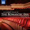 A Guided Tour of the Romantic Era, Vol. 16 album lyrics, reviews, download