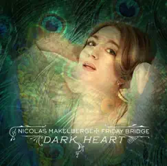 Dark Heart - Single by Nicolas Makelberge & Friday Bridge album reviews, ratings, credits