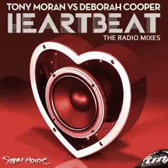 Heartbeat - The Radio Mixes (feat. Deborah Cooper) - EP by Tony Moran album reviews, ratings, credits