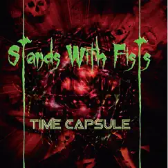 Time Capsule by Stands With Fists album reviews, ratings, credits