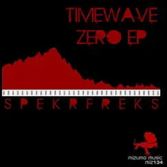 Timewave Zero - Single by Spekrfreks album reviews, ratings, credits
