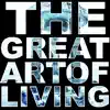 The Great Art of Living - Single album lyrics, reviews, download