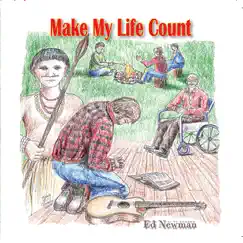 Make My Life Count by Ed Newman album reviews, ratings, credits