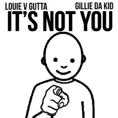 Not You - Single by Louie V Gutta & Gillie Da Kid album reviews, ratings, credits