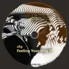 Feeling Your Way - EP album lyrics, reviews, download