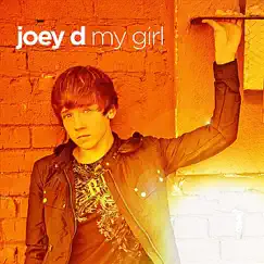 My Girl - Single by Joey D album reviews, ratings, credits