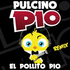 El Pollito Pio (J-art Remix Extended) Song Lyrics