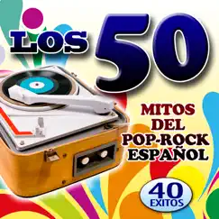 Los 50. Mitos del Pop-Rock en Español by Various Artists album reviews, ratings, credits