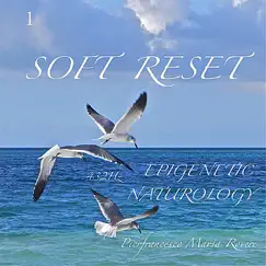 Slow Reset: Epigenetic Naturology 1 by Pierfrancesco Maria Rovere album reviews, ratings, credits