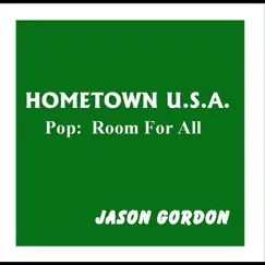 In Hometown U.S.A. - Single by Jason Gordon album reviews, ratings, credits