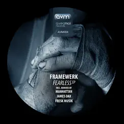 Fearless - EP by Framewerk album reviews, ratings, credits