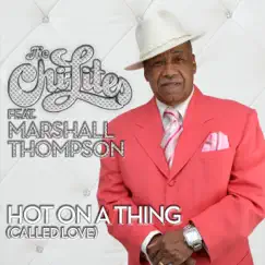 Hot On a Thing (Called Love) [feat. Marshall Thompson] [Georgie's Mixshow] Song Lyrics