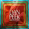 Dan Peek Greatest Hits album lyrics, reviews, download