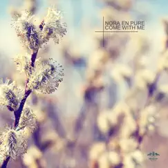 Come With Me - EP by Nora En Pure album reviews, ratings, credits