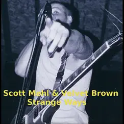 Strange Days - Single by Scott Mehl & Velvet Brown album reviews, ratings, credits