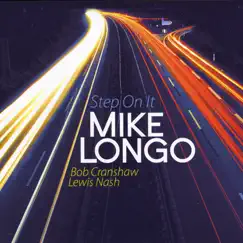 Step On It by Mike Longo album reviews, ratings, credits
