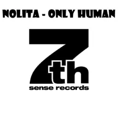 Only Human (Remixes) - Single by Nolita album reviews, ratings, credits