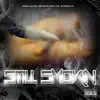 Still Smokin - EP album lyrics, reviews, download