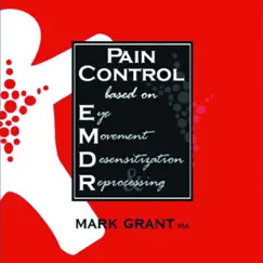 Pain Control Based On EMDR 1 - EP by Mark Grant MA album reviews, ratings, credits