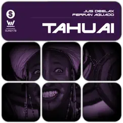 Tahuai - Single by Jus Deelax & Ferran Aguado album reviews, ratings, credits