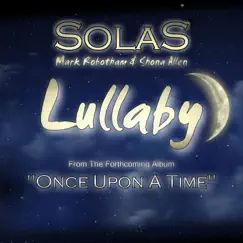 Lullaby (Radio Edit) - Single by Solas album reviews, ratings, credits